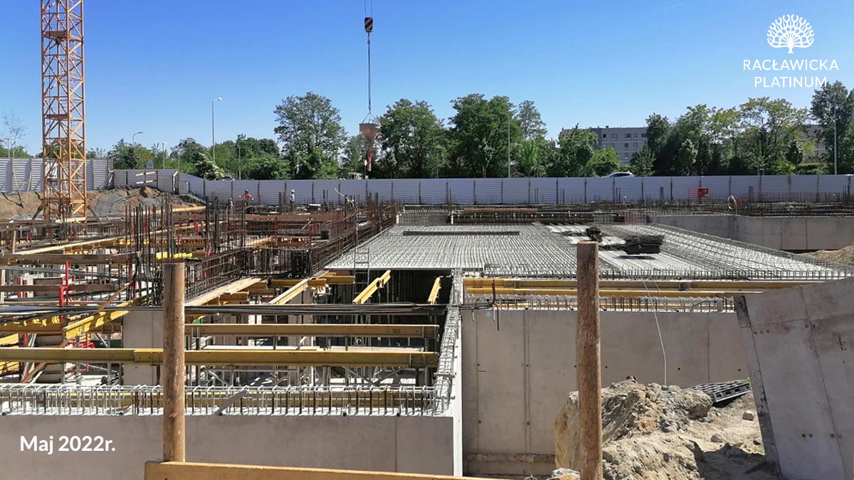 Inwestycja  TEMAR Deweloper , Racławicka Platinum - budowa maj 2022r.